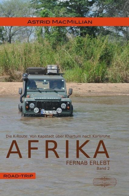 Produktbild Afrika fernab erlebt 02 (Deutsch, Astrid MacMillian, 2015)