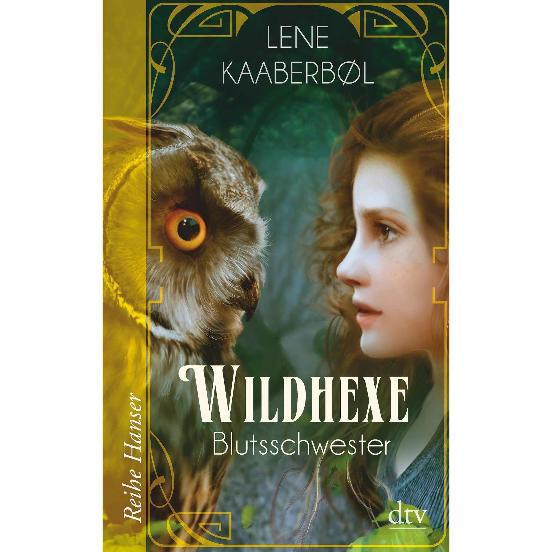 Wildhexe - Blutsschwester, Kinderbücher von Lene Kaaberbøl
