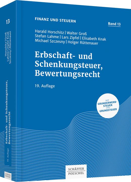Produktbild Erbschaft- und Schenkungsteuer, Bewertungsrecht (Deutsch, Harald Horschitz, Lars Zipfel, Peter Schnur, Stefan Lahme, Walter Groß, 2018)