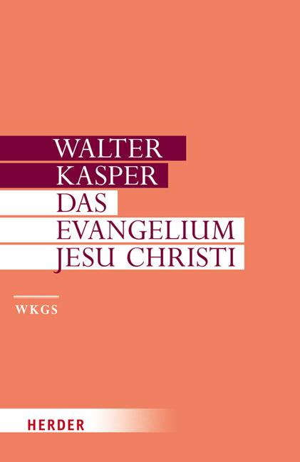 Produktbild Das Evangelium Jesu Christi (Walter Kasper, 2009)