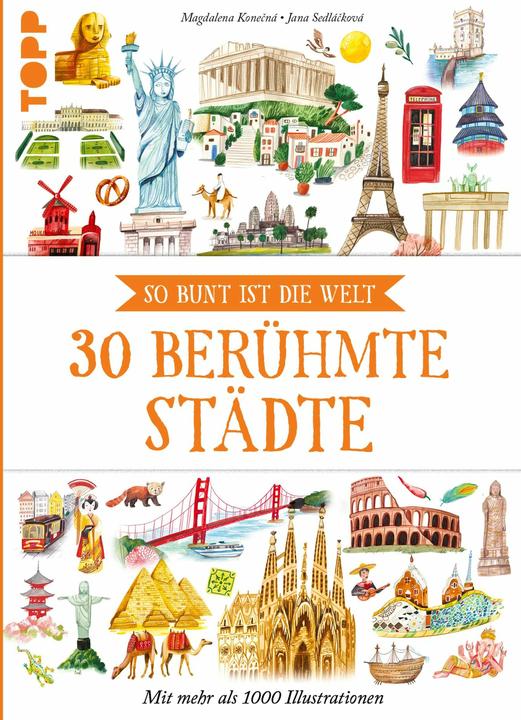 Produktbild Sedlácková:30 berühmte Städte (Deutsch, Jana Sedlácková, 2024)