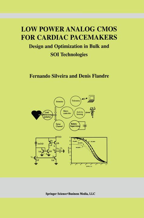 Low Power Analog CMOS for Cardiac Pacemakers (Denis Flandre, Fernando Silveira, 2010)