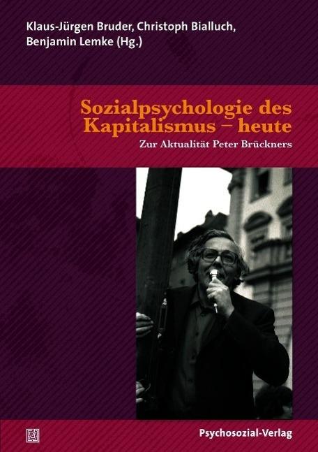 Produktbild Sozialpsychologie des Kapitalismus - heute (Deutsch, 2013)