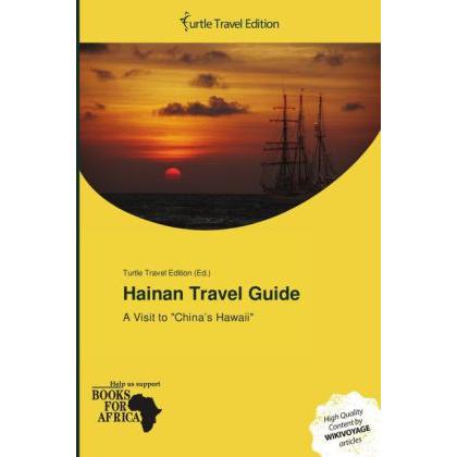Hainan Travel Guide, Ratgeber