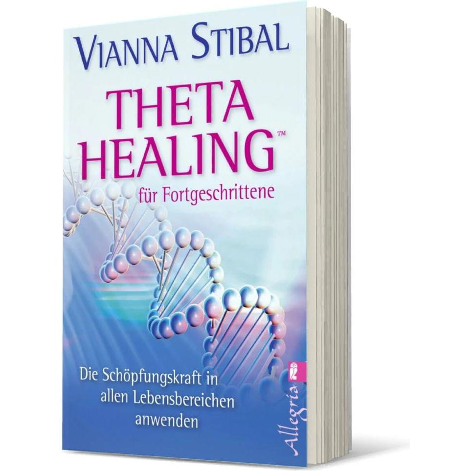 Theta Healing für Fortgeschrittene, Ratgeber von Vianna Stibal