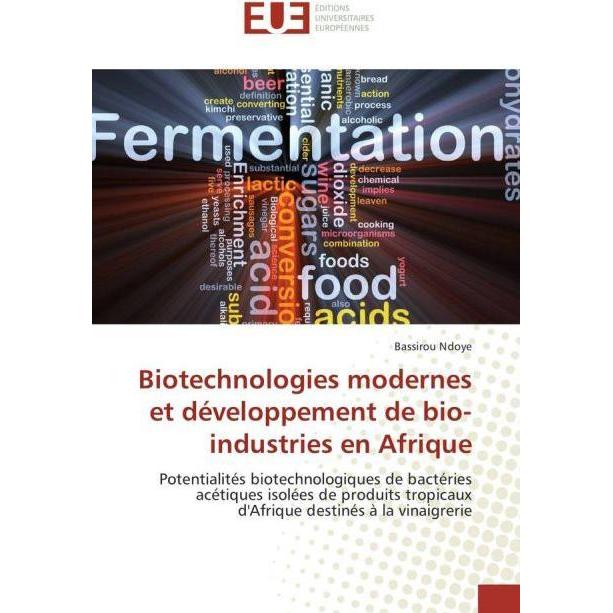 Biotechnologies modernes et développement de bio-industries en Afrique, Fachbücher von Bassirou Ndoye
