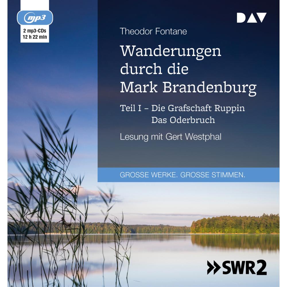 Wanderungen durch die Mark Brandenburg - Teil I, Hörbücher von Theodor Fontane, Gert Westphal