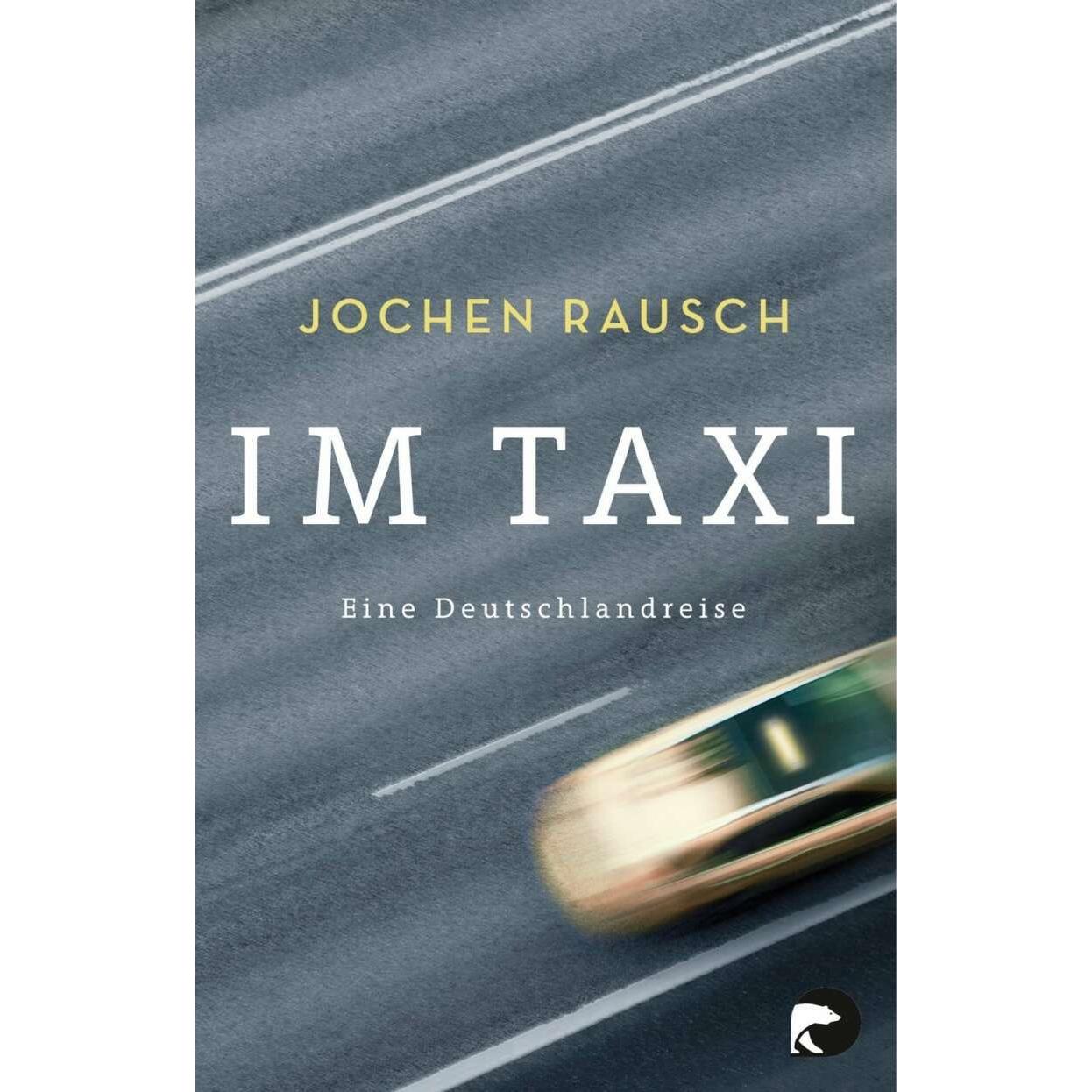 Im Taxi, Belletristik von Jochen Rausch