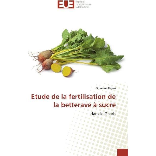 Etude de la fertilisation de la betterave à sucre, Ratgeber von Oussama Bayssi