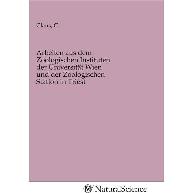 Arbeiten aus dem Zoologischen Instituten der Universität Wien und der Zoologischen Station in Triest, Fachbücher