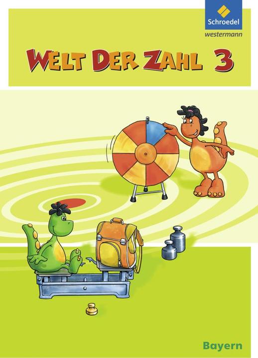 Actual product image Welt der Zahl 3. Schülerband. LA. BY (German, Julia Scheibel, Lieselotte Pinker-Schmidl, Karin Klebe, Ingrid Thrush, Gerhild Träger, Kurt Hönisch, Gisela Müller, 2015)