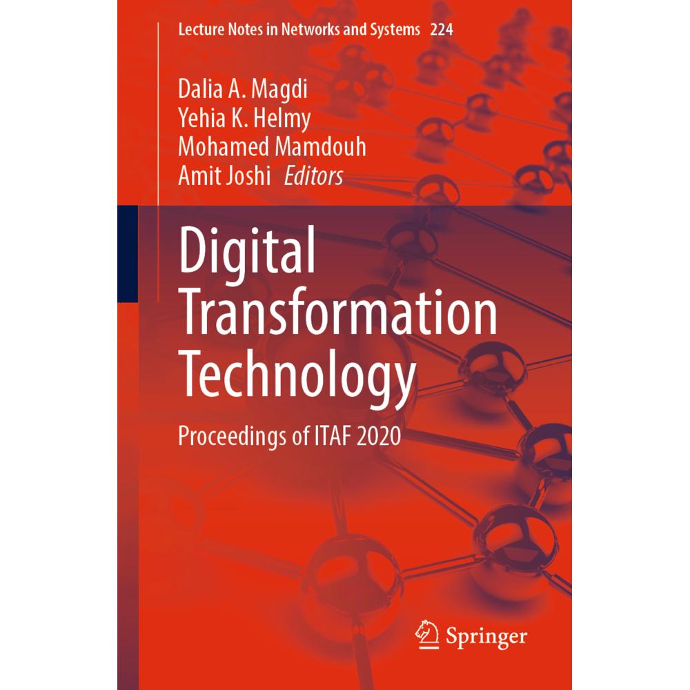 Digital Transformation Technology, Fachbücher von Amit Joshi, Dalia A. Magdi, Mohamed Mamdouh, Yehia K. Helmy