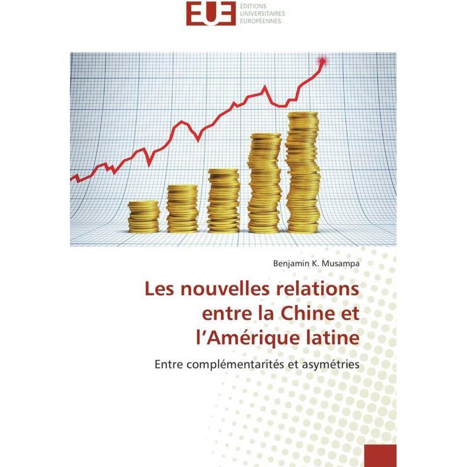 Les nouvelles relations entre la Chine et l'Amérique latine, Fachbücher