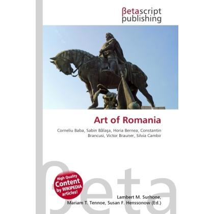 Art of Romania, Fachbücher von Lambert M. Surhone, Miriam T. Timpledon, Susan F. Marseken