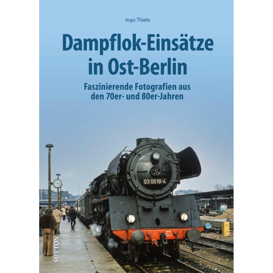 Thumbnail - Dampfloks in Ost-Berlin, Ratgeber von Ingo Thiele