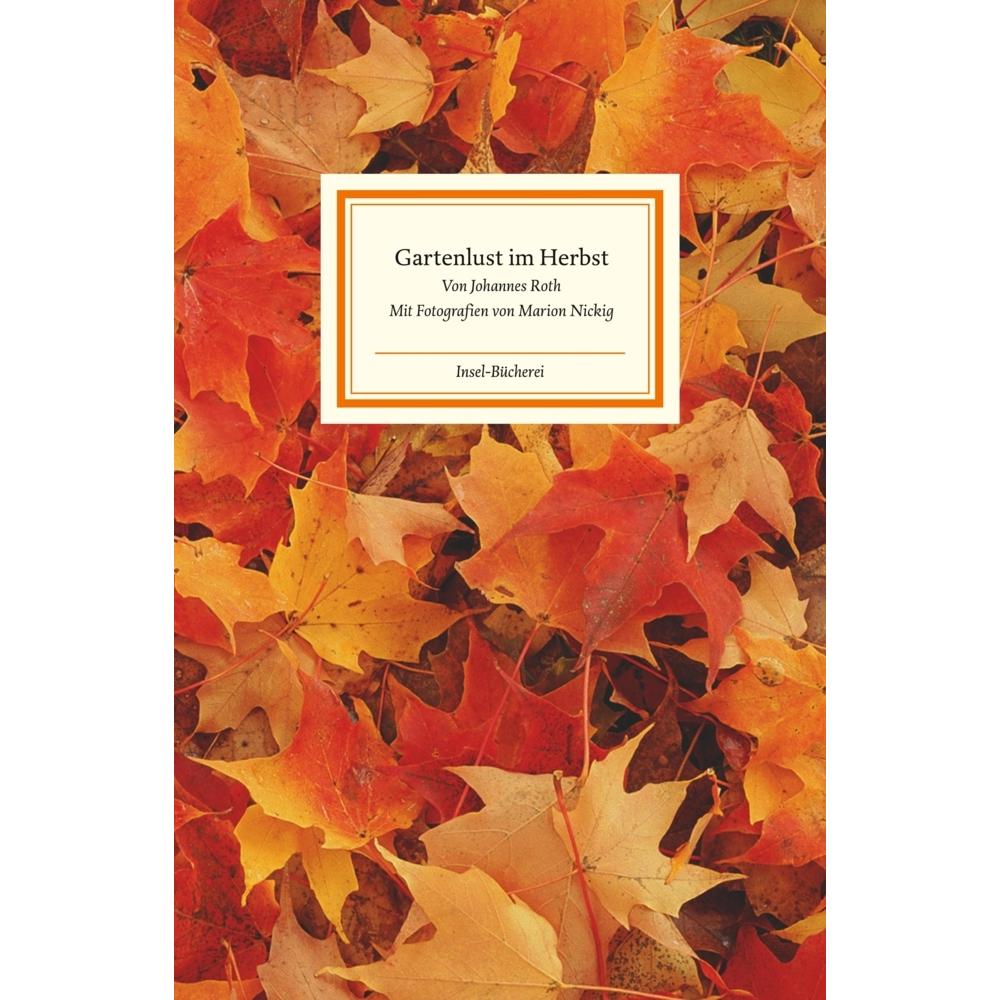 Gartenlust im Herbst, Belletristik von Johannes Roth