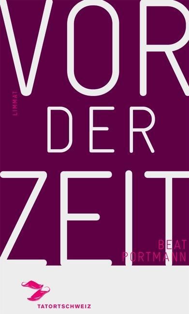 Produktbild Vor der Zeit (Deutsch, Beat Portmann, 2014)