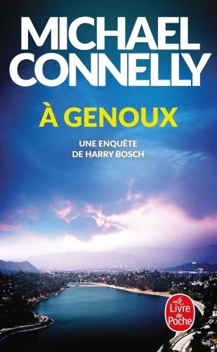 Produktbild A genoux. Une enquête de Harry Bosch (Französisch, Connelly Michael, 2024)