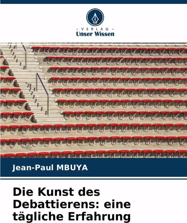 Produktbild Die Kunst des Debattierens: eine tägliche Erfahrung (Deutsch, Jean-Paul Mbuya, 2021)