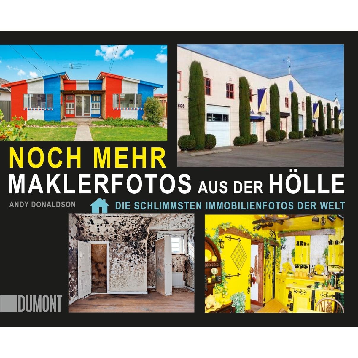 Noch mehr Maklerfotos aus der Hölle, Belletristik von Andy Donaldson
