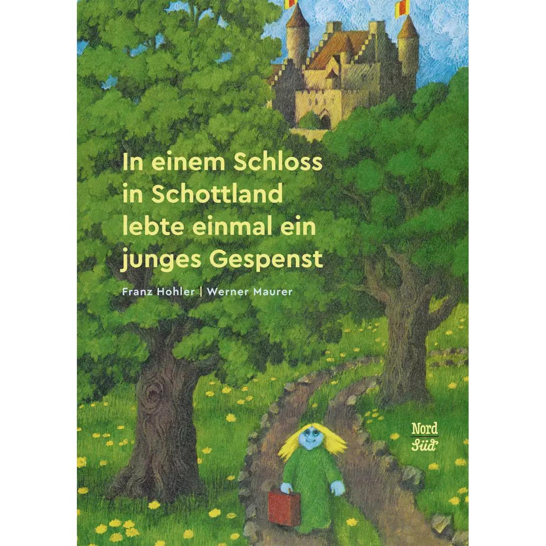 In einem Schloss in Schottland lebte einmal ein junges Gespenst, Kinderbücher von Franz Hohler