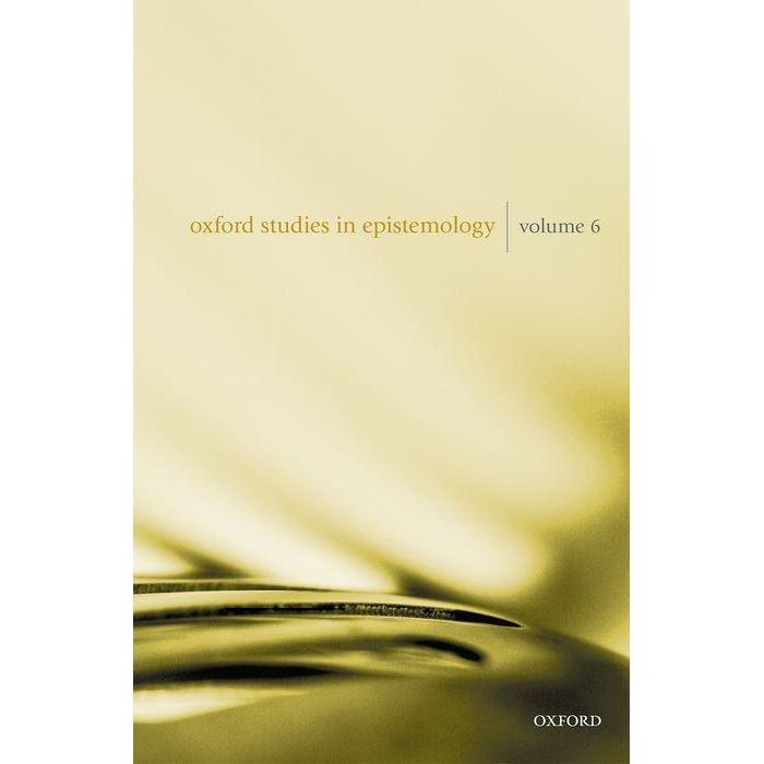 Thumbnail - Oxford Studies in Epistemology Volume 6, Sachbücher von Tamar Szabó Gendler, John Hawthorne
