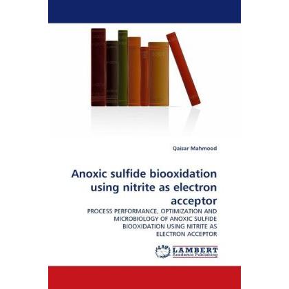 Anoxic sulfide biooxidation using nitrite as electron acceptor, Fachbücher