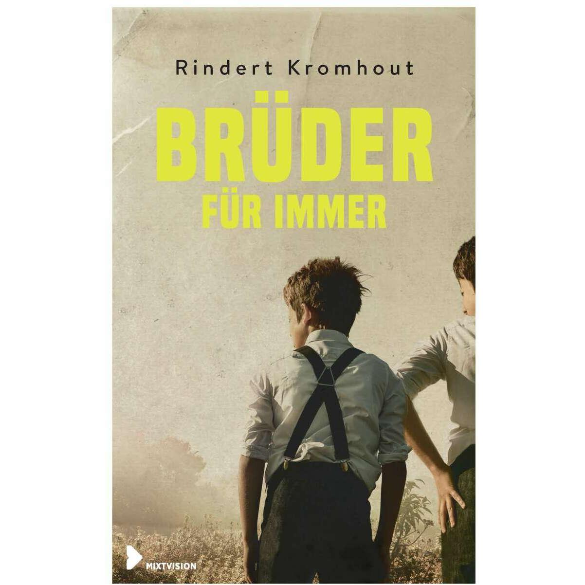 Brüder für immer, Kinderbücher von Birgit Erdmann, Rindert Kromhout