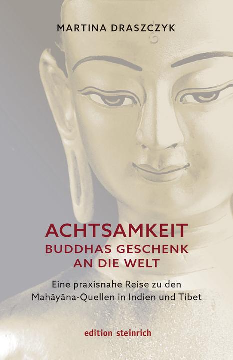 Produktbild Achtsamkeit – Buddhas Geschenk an die Welt (Deutsch, Martina Draszczyk, 2025)