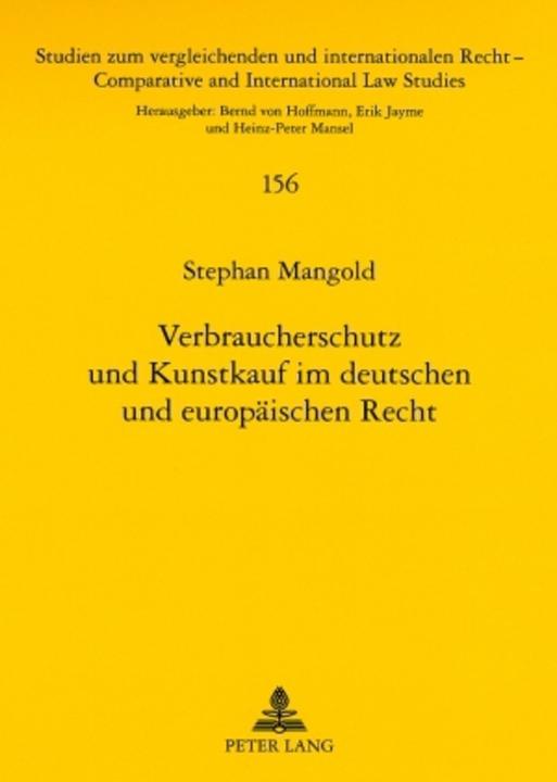 Produktbild Verbraucherschutz und Kunstkauf im deutschen und europäischen Recht (Deutsch, Stephan Mangold, 2008)