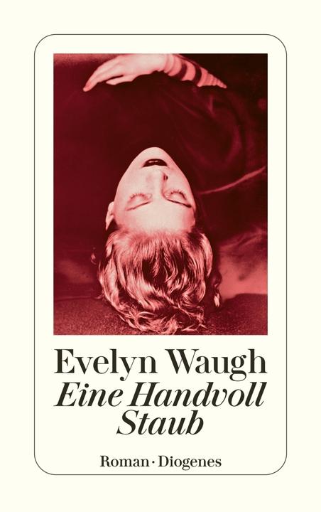 Produktbild Eine Handvoll Staub (Deutsch, Evelyn Waugh, 2017)