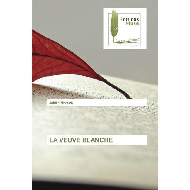 La Veuve Blanche, Belletristik von Achille Mbouza