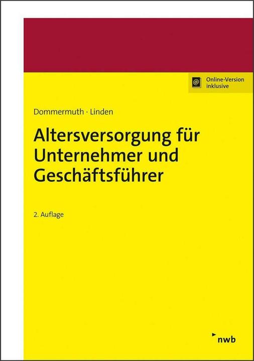 Produktbild Steueroptimierte Altersversorgung für Gesellschafts-Geschäftsführer und Unternehmer (Deutsch, Thomas Dommermuth, Ralf Linden, 2021)