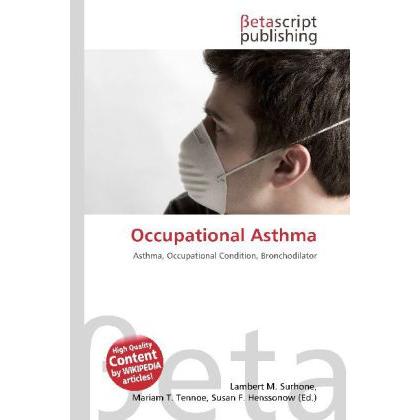 Occupational Asthma, Fachbücher von Lambert M. Surhone, Miriam T. Timpledon, Susan F. Marseken