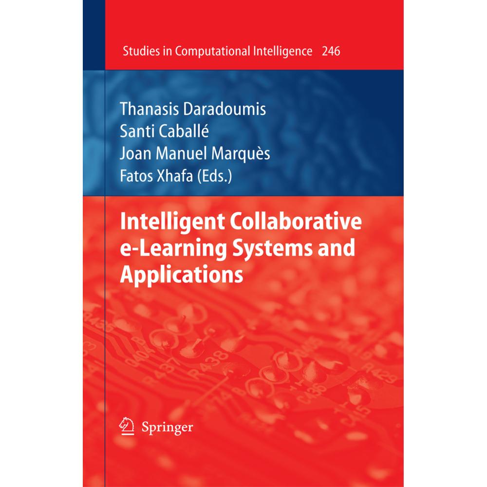 Intelligent Collaborative e-Learning Systems and Applications, Fachbücher von Fatos Xhafa, Thanasis Daradoumis, Santi Ca...