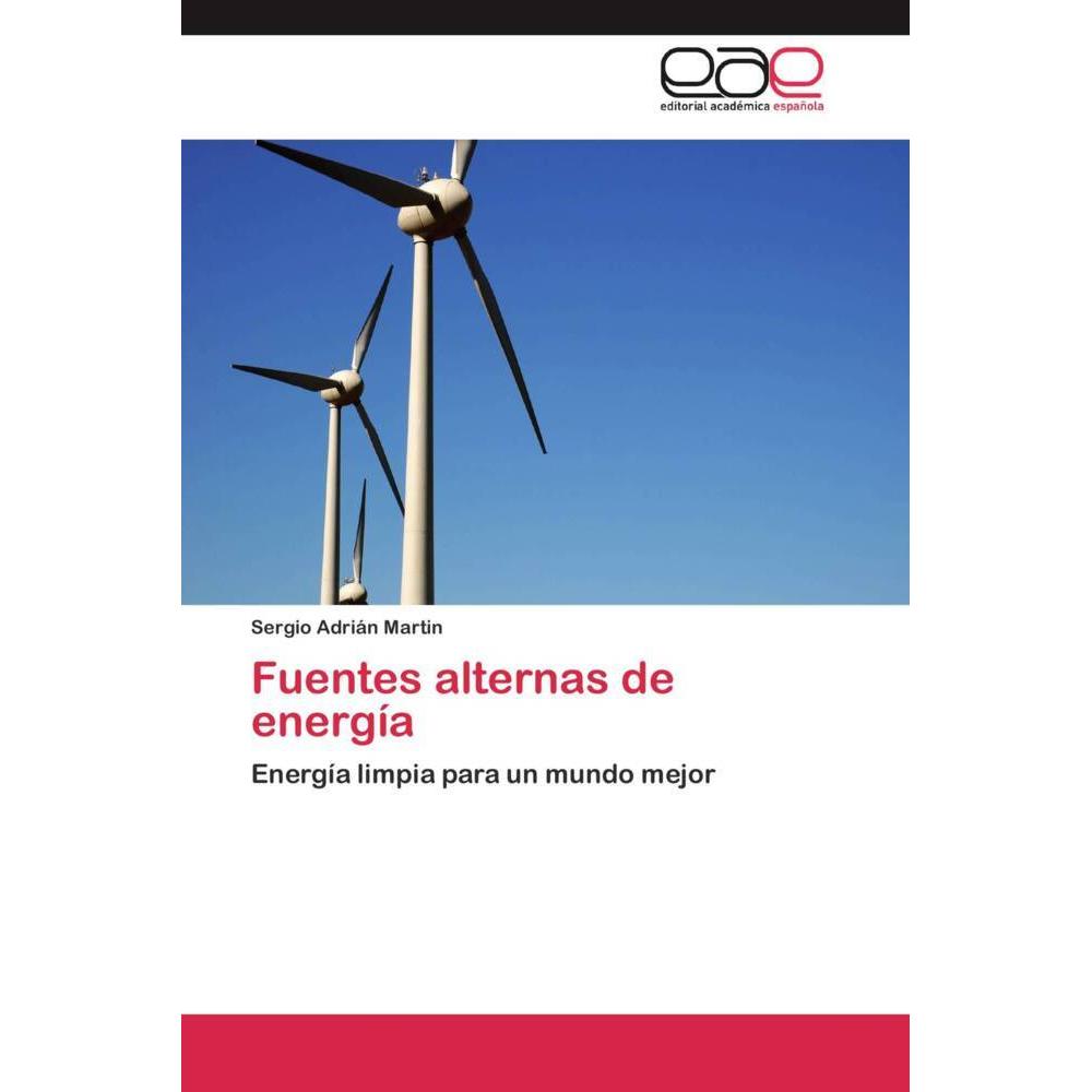 Thumbnail - Fuentes alternas de energía, Fachbücher von Sergio Adrián Martin