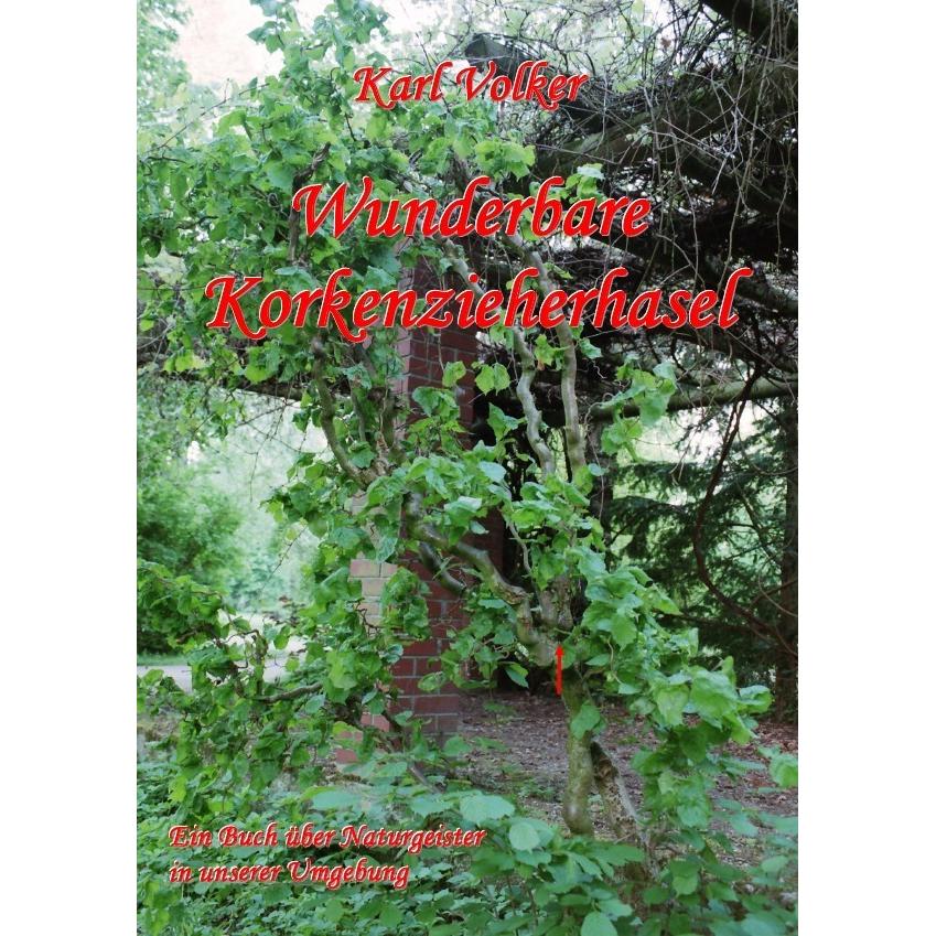 Wunderbare Korkenzieherhasel, Sachbücher von Karl Volker