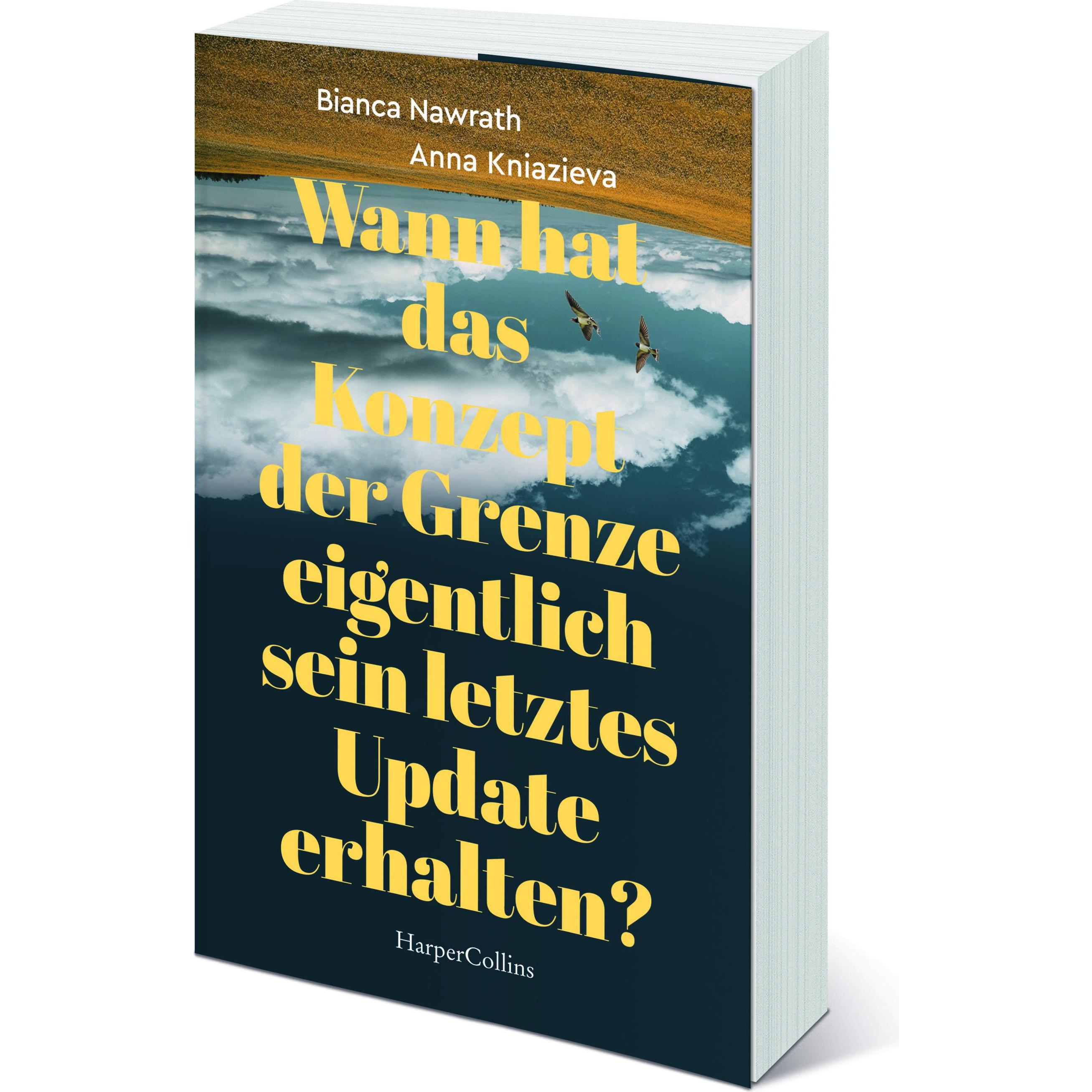 Thumbnail - Wann hat das Konzept der Grenze eigentlich sein letztes Update erhalten?, Belletristik von Bianca Nawrath, Anna Kniaziev...