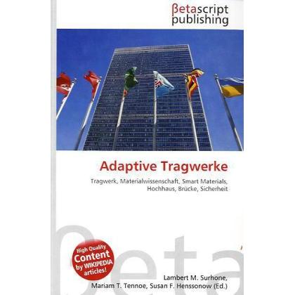 Adaptive Tragwerke, Fachbücher von Lambert M. Surhone, Miriam T. Timpledon, Susan F. Marseken