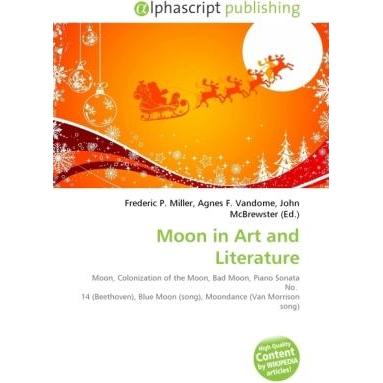 Moon in Art and Literature, Fachbücher von Agnes F. Vandome, Frederic P. Miller, John McBrewster