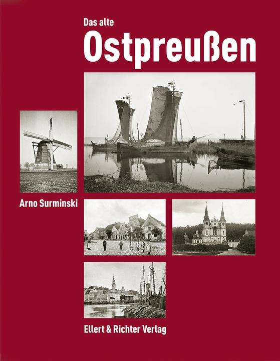 Produktbild Das alte Ostpreussen (Deutsch, Arno Surminski, 2023)