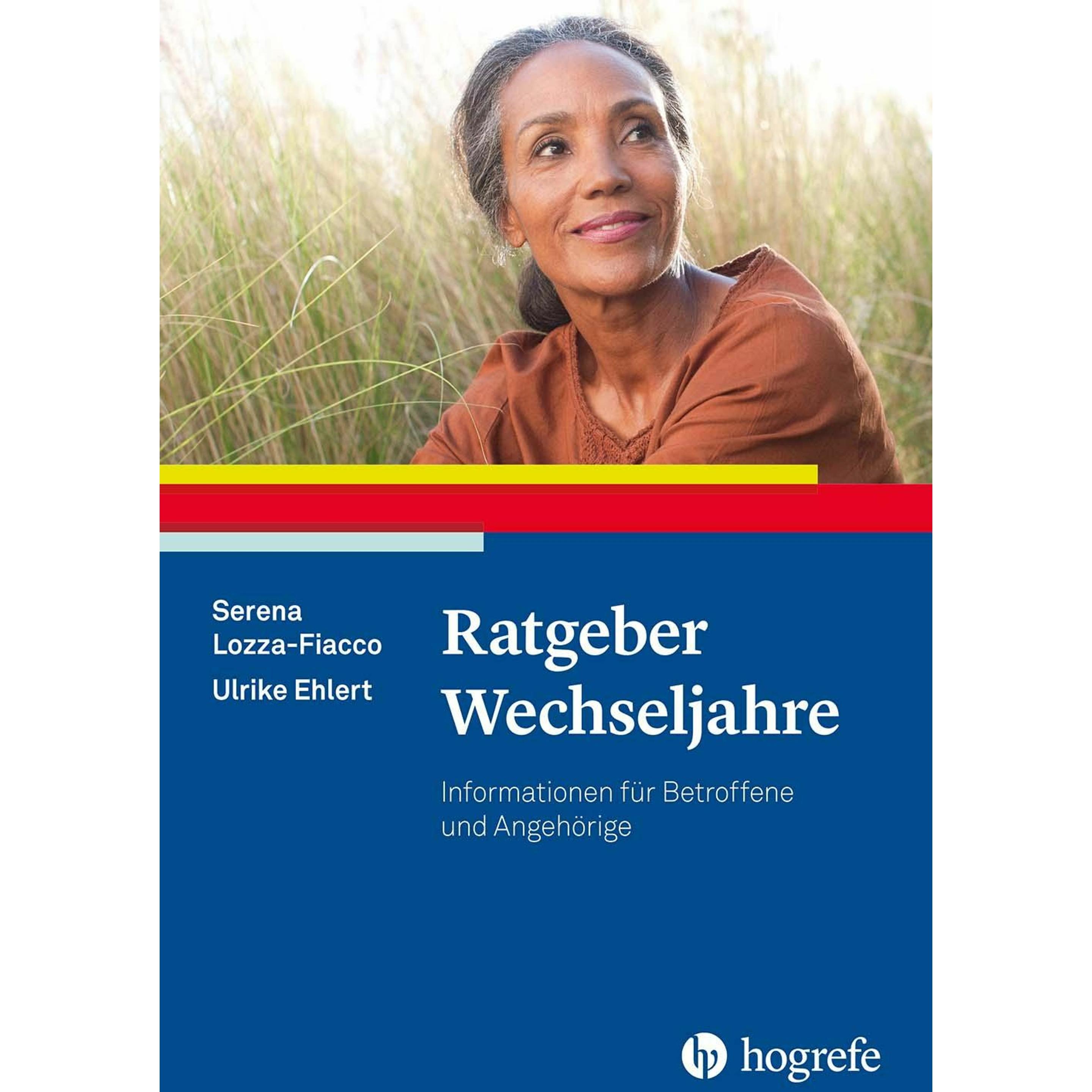 Ratgeber Wechseljahre, Ratgeber von Ulrike Ehlert, Serena Lozza-Fiacco