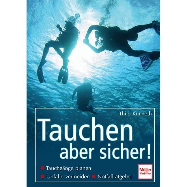 Tauchen - aber sicher, Ratgeber von Thilo Künneth