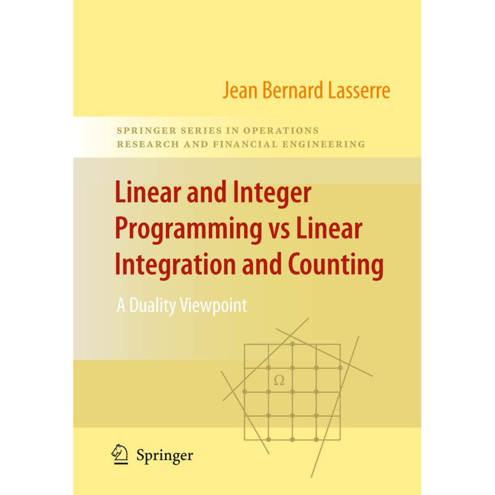 Linear and Integer Programming vs Linear Integration and Counting, Fachbücher von Jean-Bernard Lasserre