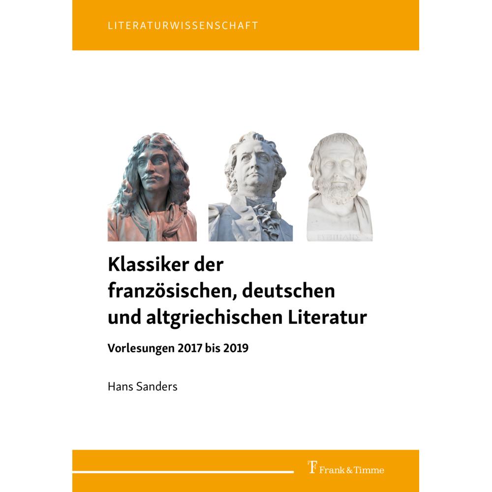 Klassiker der französischen, deutschen und altgriechischen Literatur, Fachbücher von Hans Sanders