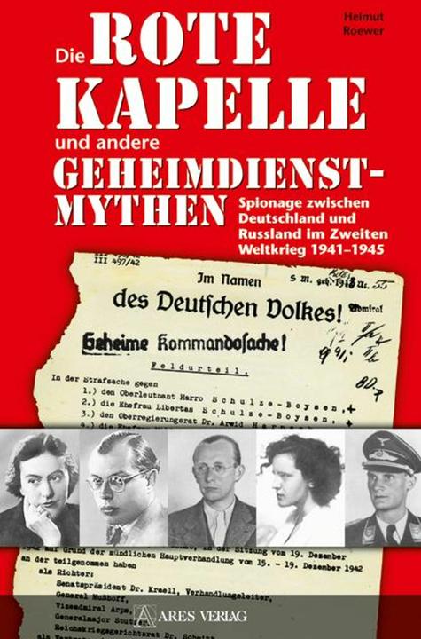 Produktbild Die Rote Kapelle und andere Geheimdienstmythen (Deutsch, Helmlut Roewer, Helmut Roewer, 2010)