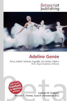 Produktbild Adeline Genée (Deutsch, Lambert M. Surhone, Mariam T. Tennoe, Susan F. Henssonow, 2010)