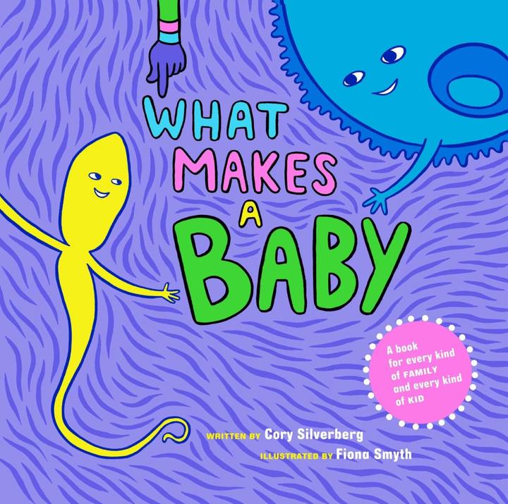 Produktbild What Makes a Baby (Englisch, Cory Silverberg, Fiona Smyth, 2013)