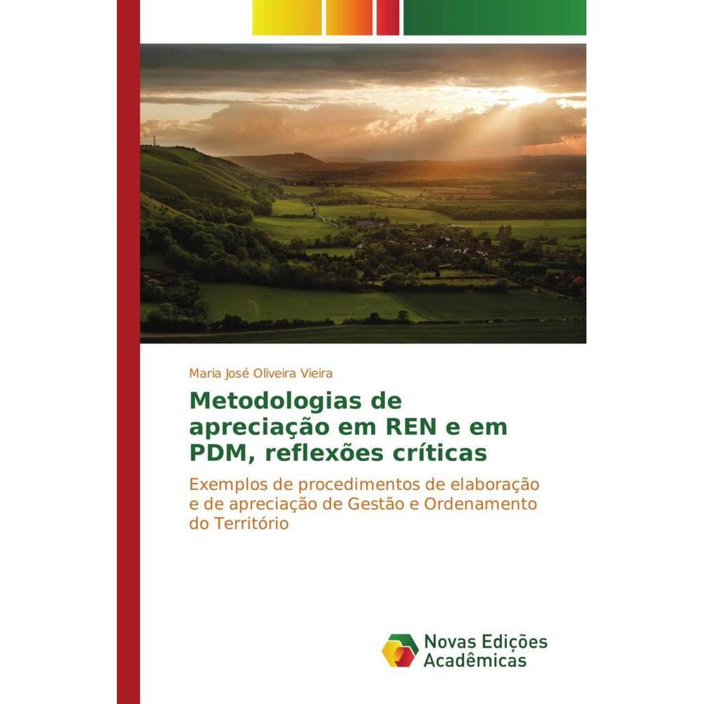 Metodologias de apreciação em REN e em PDM, reflexões críticas, Fachbücher von Maria José Oliveira Vieira