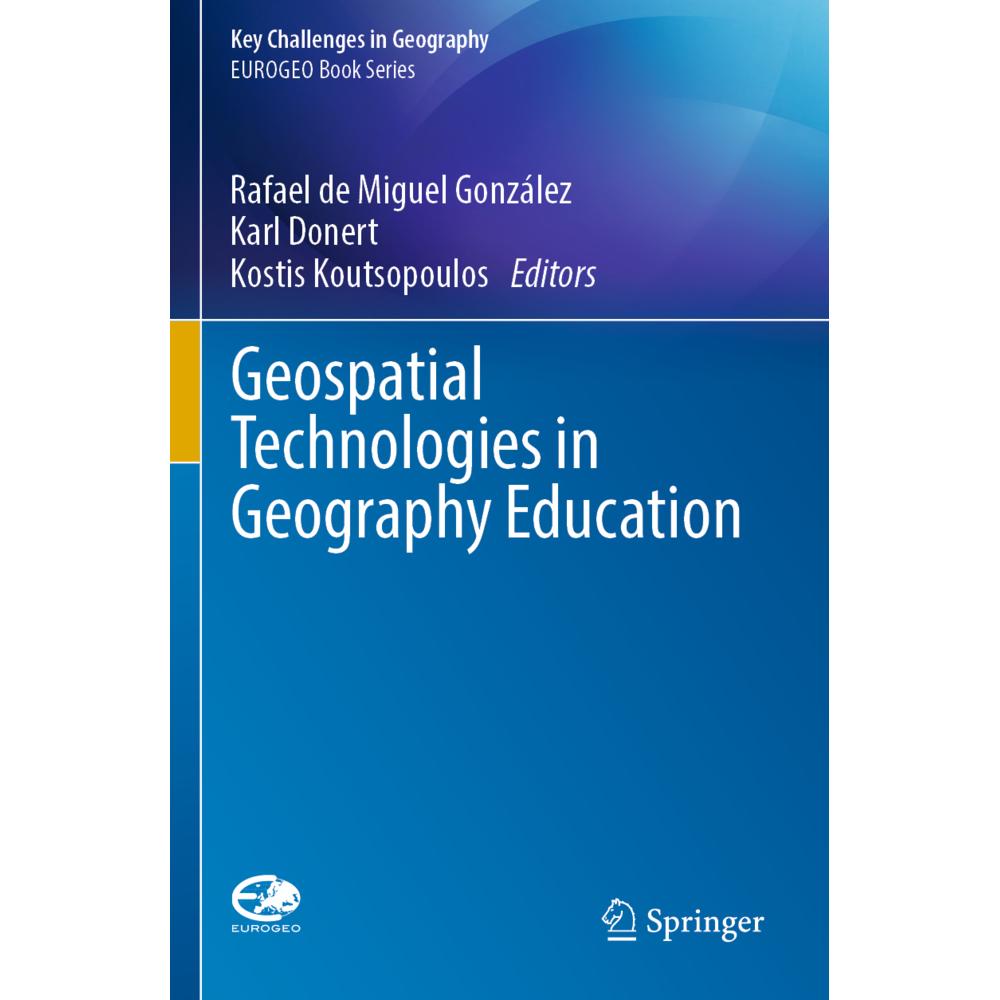 Geospatial Technologies in Geography Education, Fachbücher von Rafael de Miguel González, Kostis Koutsopoulos, Karl Done...